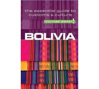 Keith John Richards Bolivia - Culture Smart (Tascabile) Culture Smart