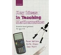 Keith Jones Anne Watson Dave Pratt Key Ideas in Teaching Mathematics (Tascabile)