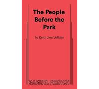 Keith Josef Adkins The People Before the Park (Tascabile)