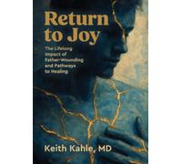 Keith Kahle Return to Joy (Tascabile)