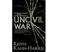 Keith Kahn-Harr Uncivil War: The Israel Conflict in the Jewish Commu (Tascabile)