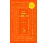 Keith Kahn-Harris The Babel Message (Copertina rigida)