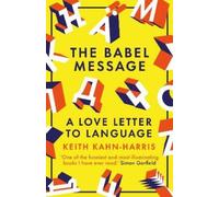 Keith Kahn-Harris The Babel Message (Tascabile)