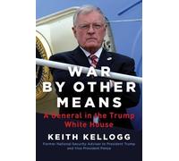Keith Kellogg War by Other Means (Copertina rigida)