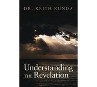 Keith Kunda Understanding the Revelation (Tascabile)