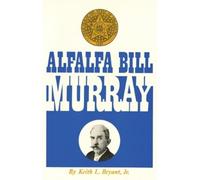 Keith L. Bryant, Jr. Alfalfa Bill Murray (Tascabile)