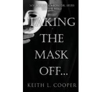 Keith L Cooper Taking The Mask Off... (Copertina rigida)