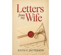 Keith L Patterson Letters from My Wife (Tascabile)