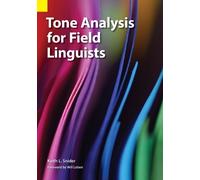 Keith L Snider Tone Analysis for Field Linguists (Tascabile)