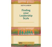 Keith Lamdin Finding Your Leadership Style (Tascabile) SPCK Library of Ministry