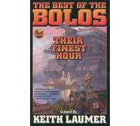 Keith Laumer Bolos: Their Finest Hour (Tascabile)