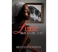 Keith Lee Johnson Little Black Girl Lost (Tascabile)