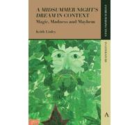 Keith Linley 'A Midsummer Night’s Dream' in Context (Tascabile)