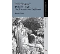 'The Tempest' in Context: Sin, Repentance and Forgiveness (Anthem Perspectives
