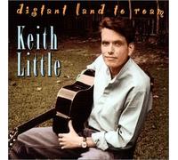 Keith Little - Distant Land to Roam