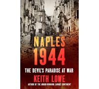 Keith Lowe Naples 1944 (Copertina rigida)