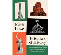 Keith Lowe Prisoners of History (Copertina rigida)