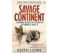 Keith Lowe Savage Continent (Tascabile)