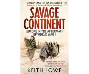 Keith Lowe Savage Continent (Tascabile)