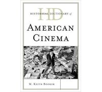 Keith M. Booker Historical Dictionary of American Cinema (Copertina rigida)
