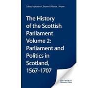 Keith M. Brown The History of the Scottish Parliament (Copertina rigida)