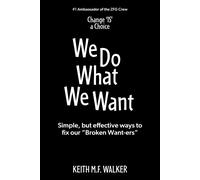 Keith M F Walker We Do What We Want (Copertina rigida)