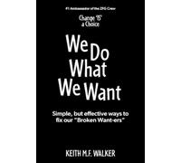 Keith M F Walker We Do What We Want (Tascabile)