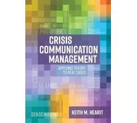 Keith M. Hearit Crisis Communication Management (Tascabile)