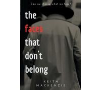 Keith MacKenzie The Faces That Don't Belong (Tascabile)