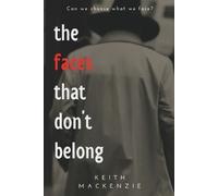 Keith MacKenzie The Faces That Don't Belong (Tascabile)