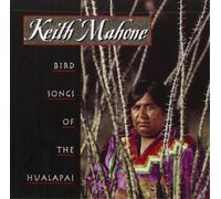 Keith Mahone Bird Songs from the Hualapai (CD) Album