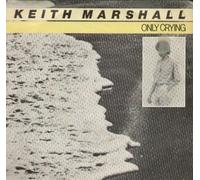 Keith Marshall - VIP10333 7"-45 giri" Only Crying / Don'T Play With My Emotions VINYL