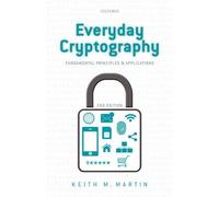 Keith Martin Everyday Cryptography (Copertina rigida)