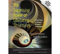 Keith Mccandless The Surprising Power of Liberating Structures (Tascabile)