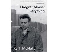 Keith McNally I Regret Almost Everything (Copertina rigida)