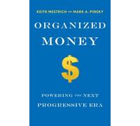 Keith Mestrich Mark A. Pinksy Organized Money (Copertina rigida)
