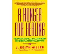 Keith Miller A Hunger for Healing (Tascabile)