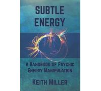 Keith Miller Subtle Energy (Tascabile)