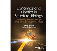 Keith Moffat Eaton E. L Dynamics and Kinetics in Structural B (Copertina rigida)