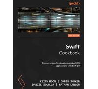 Keith Moon Chris Barker Daniel Bolella Nathan Lawlor Swift Cookbook (Tascabile)