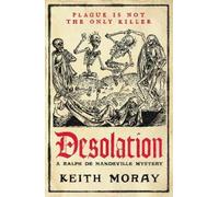 Keith Moray Desolation (Tascabile) Ralph de Mandeville Mystery