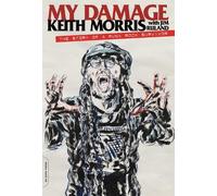 Keith Morris Jim Ruland My Damage (Tascabile)