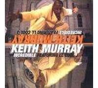 Keith Murray - Keith Murray - Incredible - Jive
