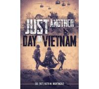 Keith Nightingale Just Another Day in Vietnam (Copertina rigida)