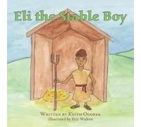 Keith Ogorek Eli the Stable Boy (Tascabile)