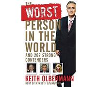 Keith Olbermann The Worst Person In the World (Tascabile)