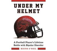 Keith O'Neil Under My Helmet (Copertina rigida)
