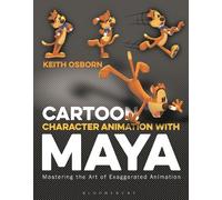 Keith Osborn Cartoon Character Animation with Maya (Tascabile)