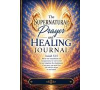 Keith P Hudson Supernatural Prayer Healing Journal (Tascabile)