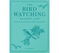 Keith Paluso III The Bird Watching Bucket List (Tascabile) Epic Journey